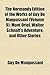 The Normandy Edition of the Works of Guy de Maupassant (Volume 9); Mont Oriol, Walter Schnaff's Adventure, and Other Stories