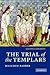 The Trial of the Templars