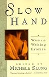 Slow Hand by Michele Slung