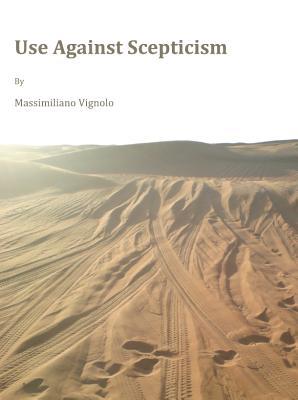 Use Against Scepticism (Hardcover)