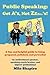 Public Speaking: Get A's, Not Zzzzzz's!