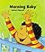 Morning Baby (Baby's Day se...