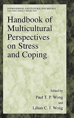Handbook of Multicultural Perspectives on Stress and Coping (International and Cultural Psychology)