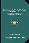 Constancia's Household: A Story Of The Spanish Reformation (1872)