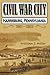 Civil War City by William J. Miller Jr.