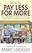 How to pay less for more: The consumer's guide to negotiating the best deals - whatever you're buying