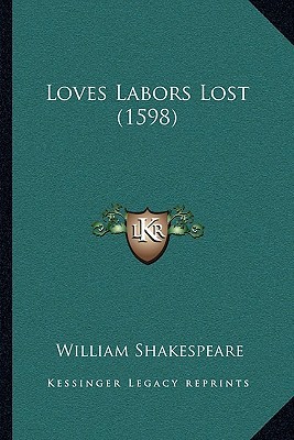Loves Labors Lost