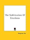 The Sublimation Of Emotions
