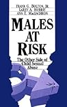 Males at Risk: The Other Side of Child Sexual Abuse Males at Risk: The Other Side of Child Sexual Abuse
