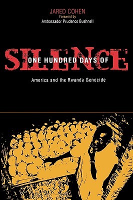 One Hundred Days of Silence: America and the Rwanda Genocide (Paperback)