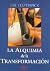 La Alquimia de la Transform...