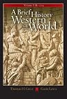 A Brief History of the Western World, Volume I: To 1715 (with CD-ROM and InfoTrac) A Brief History of the Western World, Volume I: To 1715 (with CD-ROM and InfoTrac)