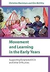 Movement and Learning in the Early Years: Supporting Dyspraxia (DCD) and Other Difficulties