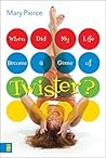 When Did My Life Become a Game of Twister?