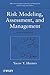 Risk Modeling, Assessment, and Management