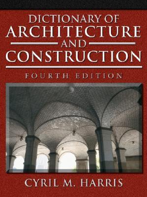 Dictionary of Architecture and Construction (Hardcover)