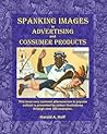 Spanking Images in Advertising and Consumer Products