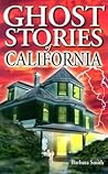 Ghost Stories of California by Barbara Smith