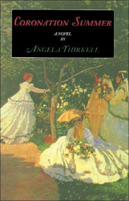 Coronation Summer: A Novel (Angela Mackail Thirkell Works)