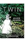 Twin: A Memoir Twin: A Memoir