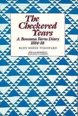 The Checkered Years: A Bonanza Farm Diary, 1884-88 (Borealis Books)
