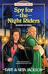 Spy for the Night Riders by Dave Jackson