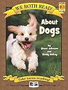 About Dogs (We Both Read: Level K-1) About Dogs (We Both Read: Level K-1)