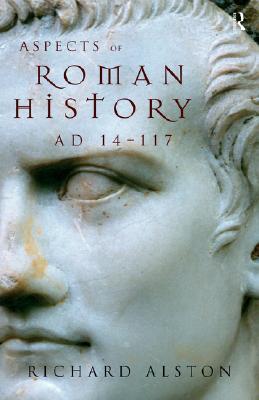 Aspects of Roman History, AD 14-117 (Paperback)