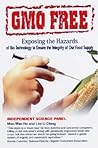 GMO Free: Exposing the Hazards of Biotechnology to Ensure the Integrity of Our Food Supply
