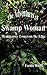 The Adventures of Swamp Wom...