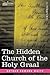 The Hidden Church of the Holy Graal