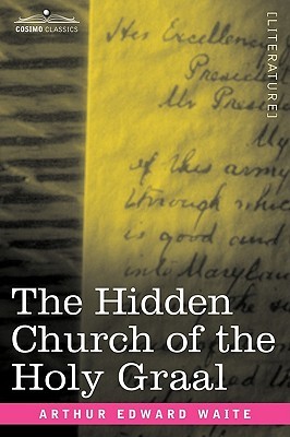 The Hidden Church of the Holy Graal (Paperback)