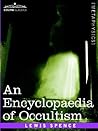 An Encyclopaedia of Occultism