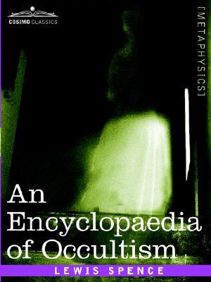 An Encyclopaedia of Occultism (Paperback)