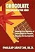 Chocolate: Healthfood of the Gods: Unwrap the Secrets of Chocolate for Health, Beauty, and Longevity