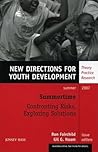 Summertime: Confronting Risks, Exploring Solutions: New Directions for Youth Development, Number 114 (J-B MHS Single Issue Mental Health Services)