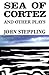 Sea of Cortez and Other Plays by John Steppling