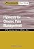 Hypnosis for Chronic Pain M...