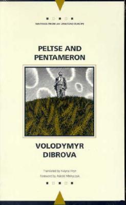 Peltse and Pentameron (Writings From An Unbound Europe)