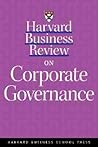Harvard Business Review on Corporate Governance (Harvard Business Review Paperback Series)