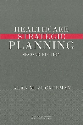 Healthcare Strategic Planning (Paperback)
