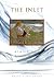 The Inlet: Memoirs of a Modern Pioneer