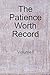 The Patience Worth Record: Volume I