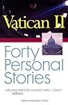 Vatican II: Forty Personal Stories