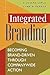 Integrated Branding: Becomi...
