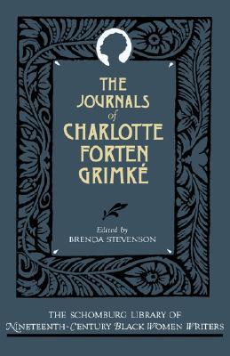 The Journals of Charlotte Forten Grimké (Hardcover)