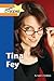 Tina Fey by Lauri S. Friedman