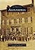 Alexandria (Images of America: Virginia)