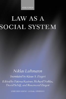 Law As a Social System (Oxford Socio-Legal Studies)