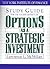 Study Guide for the Fourth Edition of Options as a Strategic Investment